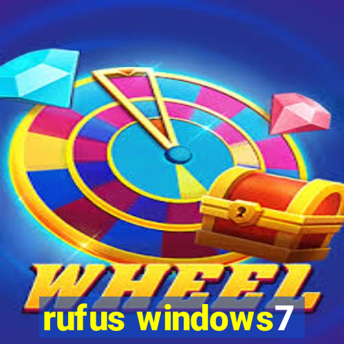 rufus windows7